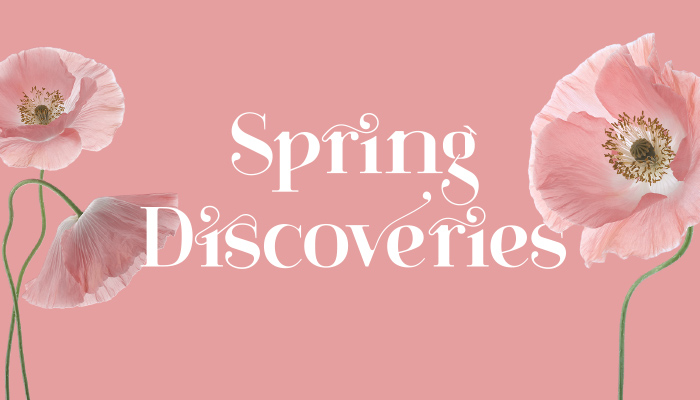 Spring Discoveries